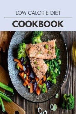 Cover of Low Calorie Diet Cookbook