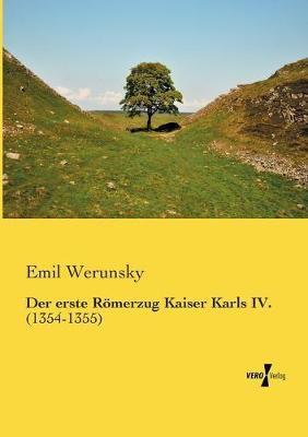 Book cover for Der erste Roemerzug Kaiser Karls IV.