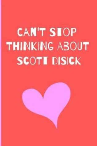 Cover of Can't Stop Thinking About Scott Disick