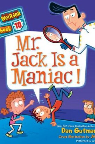 Cover of My Weirder School #10: Mr. Jack is a Maniac!