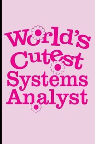 Cover of World's Cutest Computer Systems Analyst Journal