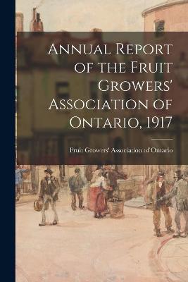 Cover of Annual Report of the Fruit Growers' Association of Ontario, 1917