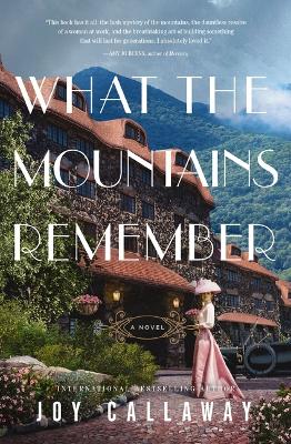 Book cover for What the Mountains Remember