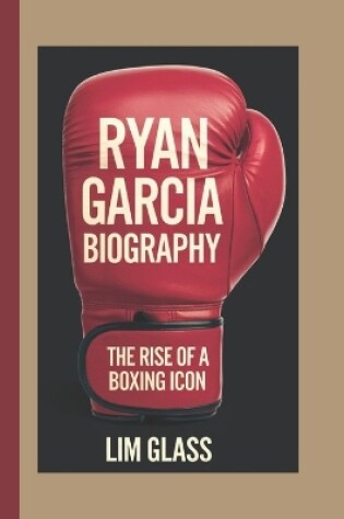 Cover of Ryan Garcia Biography