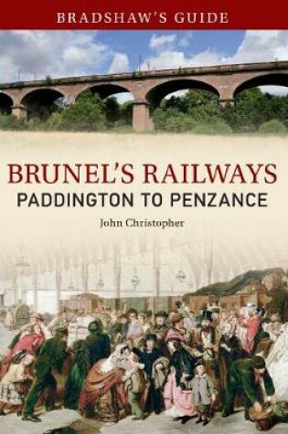 Cover of Bradshaw's Guide Brunel's Railways Paddington to Penzance