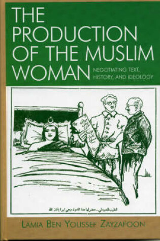 Cover of The Production of the Muslim Woman