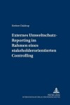 Book cover for Externes Umweltschutz-Reporting Im Rahmen Eines Stakeholderorientierten Controlling