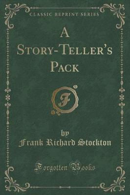 Book cover for A Story-Teller's Pack (Classic Reprint)