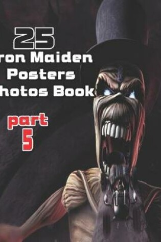 Cover of 25 Iron Maiden Posters Photos Book Part 5
