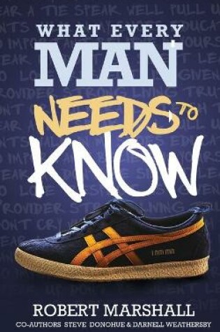 Cover of What Every Man Needs To Know