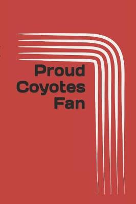 Book cover for Proud Coyotes Fan