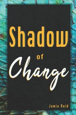 Cover of Shadow of Change