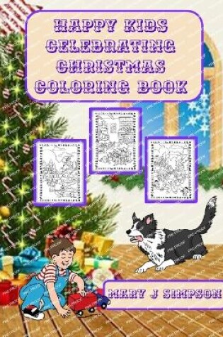 Cover of Happy Kids Celebrating Christmas Coloring Book