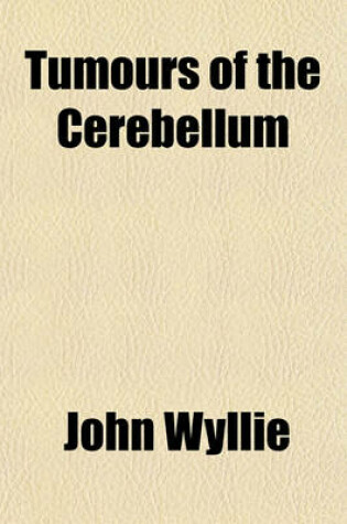 Cover of Tumours of the Cerebellum