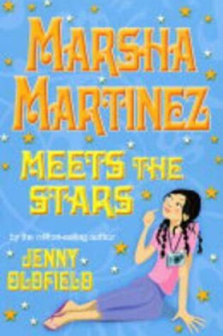 Cover of Marsha Martinez Meets the Stars