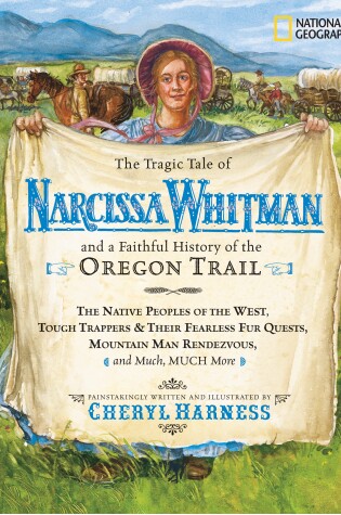 Cover of Tragic Tale of Narcissa Whitman and a Faithful History of the Oregon Trail, The