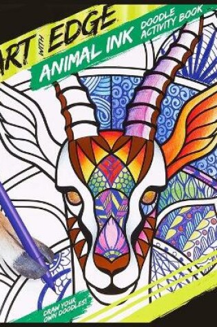 Cover of Art With Edge Animal INK Doodle Activity Book