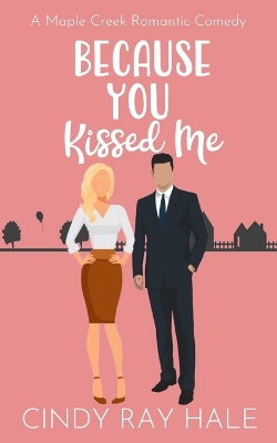 Cover of Because You Kissed Me