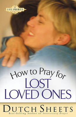 Cover of How to Pray for Lost Loved Ones