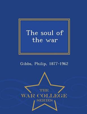 Book cover for The Soul of the War - War College Series