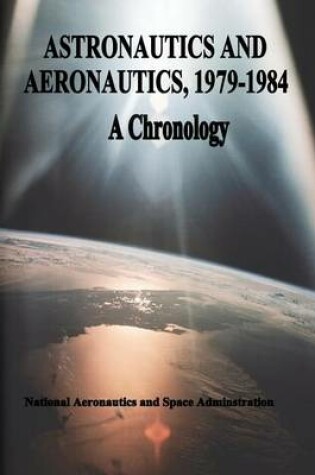 Cover of Astronautics and Aeronautics, 1979-1984