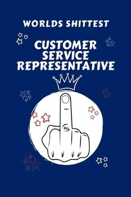 Book cover for Worlds Shittest Customer Service Representative