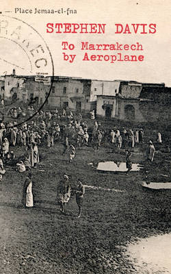 Book cover for To Marrakech by Aeroplane