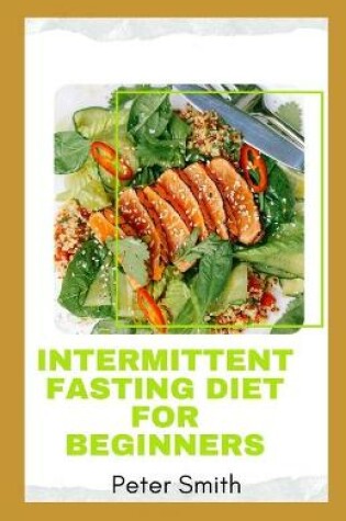 Cover of Intermittent Fasting Diet For Beginners