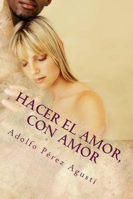 Cover of Hacer el amor, con Amor