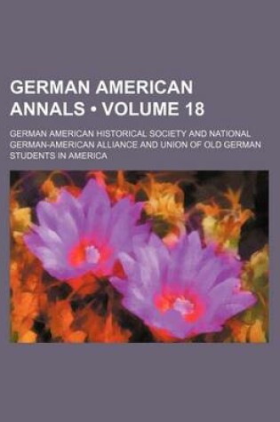 Cover of German American Annals (Volume 18)