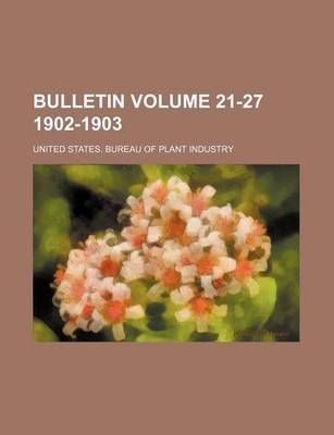 Book cover for Bulletin Volume 21-27 1902-1903