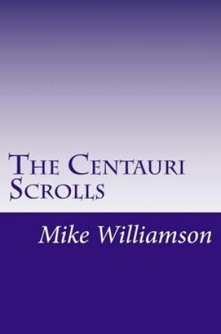 Cover of The Centauri Scrolls