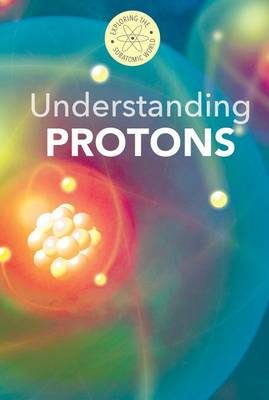 Book cover for Understanding Protons