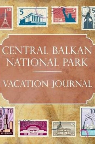Cover of Central Balkan National Park Vacation Journal