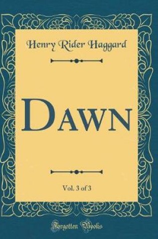 Cover of Dawn, Vol. 3 of 3 (Classic Reprint)