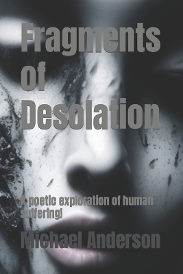 Book cover for Fragments of Desolation