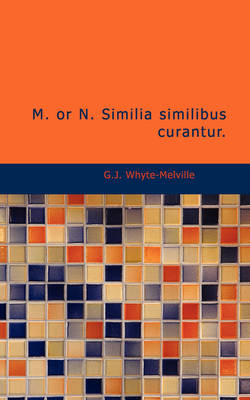 Book cover for M. or N. Similia Similibus Curantur.