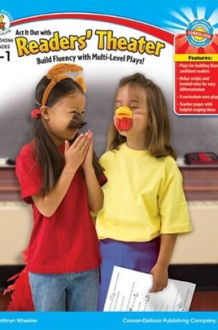 Cover of ACT It Out with Readers' Theater, Grades K - 1