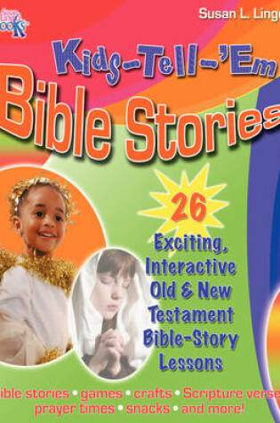 Cover of Kids-Tell-'em Bible Stories