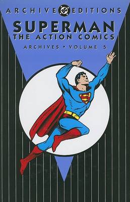 Book cover for Superman Action Comics Archives HC Vol 05