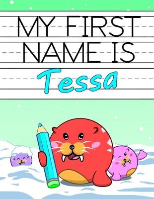 Book cover for My First Name is Tessa