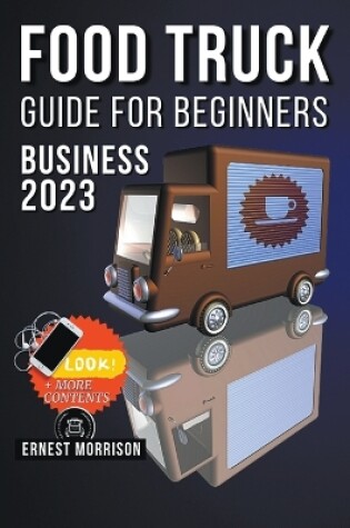 Cover of Food Truck Business Guide for Beginners