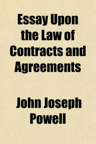 Cover of Essay Upon the Law of Contracts and Agreements