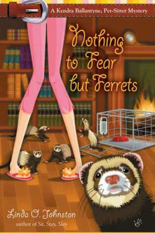 Cover of Nothing to Fear But Ferrets