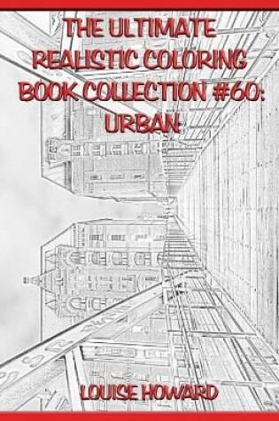 Cover of The Ultimate Realistic Coloring Book Collection #60