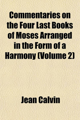 Book cover for Commentaries on the Four Last Books of Moses Arranged in the Form of a Harmony (Volume 2)