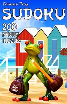 Cover of Famous Frog Sudoku 200 Medium Puzzles With Solutions