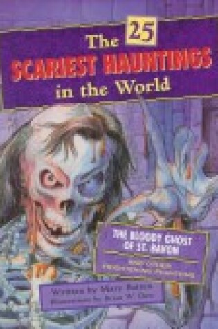 Cover of The 25 Scariest Hauntings in the World