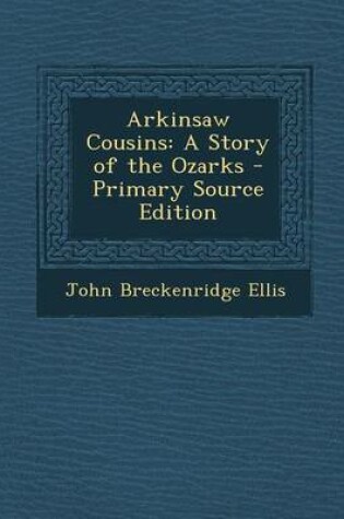 Cover of Arkinsaw Cousins