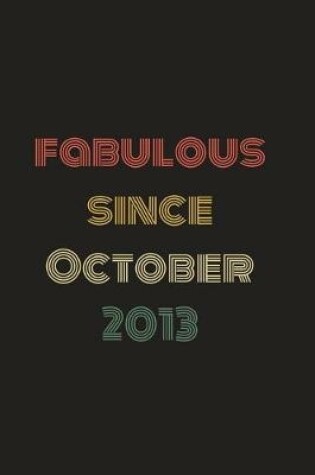 Cover of Fabulous Since October 2013